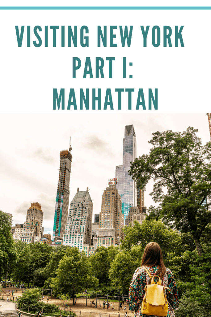 Visiting New York - Part I: Manhattan