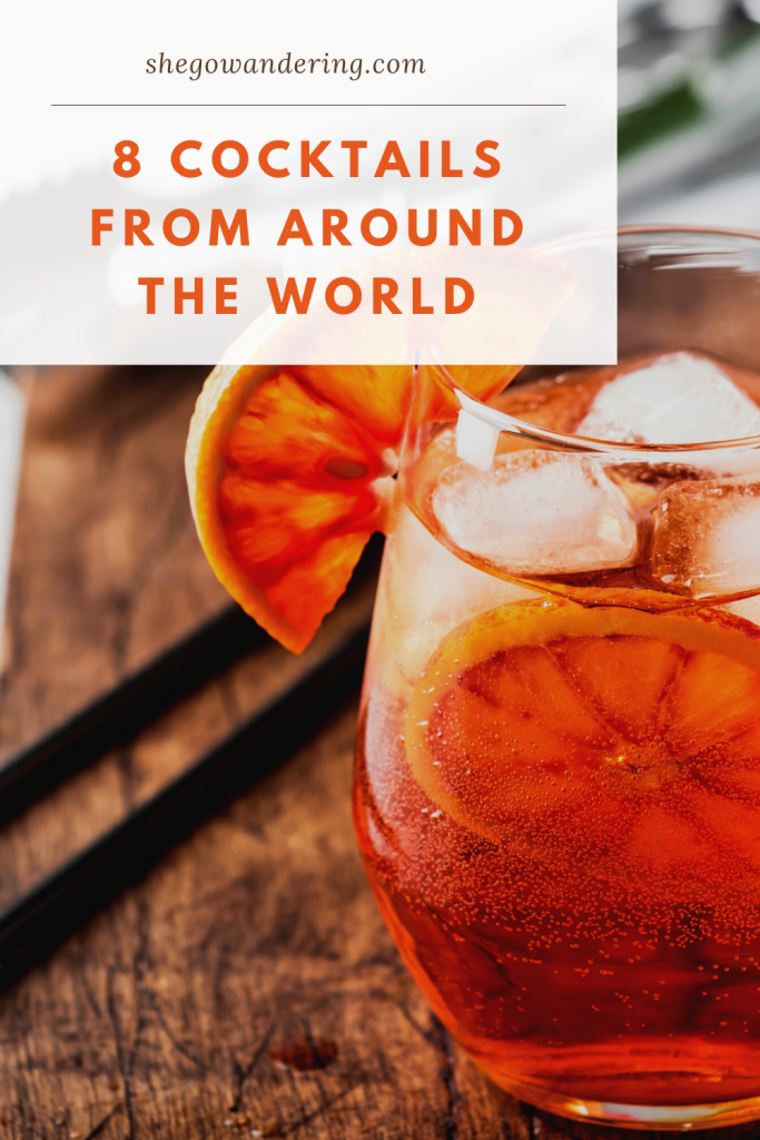 8 Cocktails from Around the World