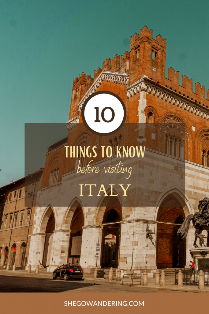 10 TIPS TO KNOW BEFORE VISITING ITALY