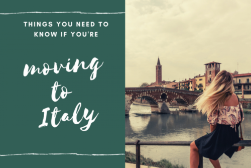 Moving To Italy? Things You Need To Know - ShegoWandering