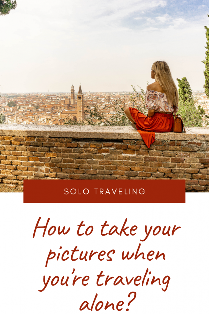 How to take pictures when you’re traveling alone?