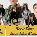 How to dress like an Italian woman